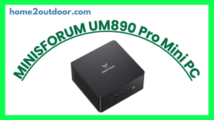 Read more about the article MINISFORUM UM890 Pro Mini PC Review