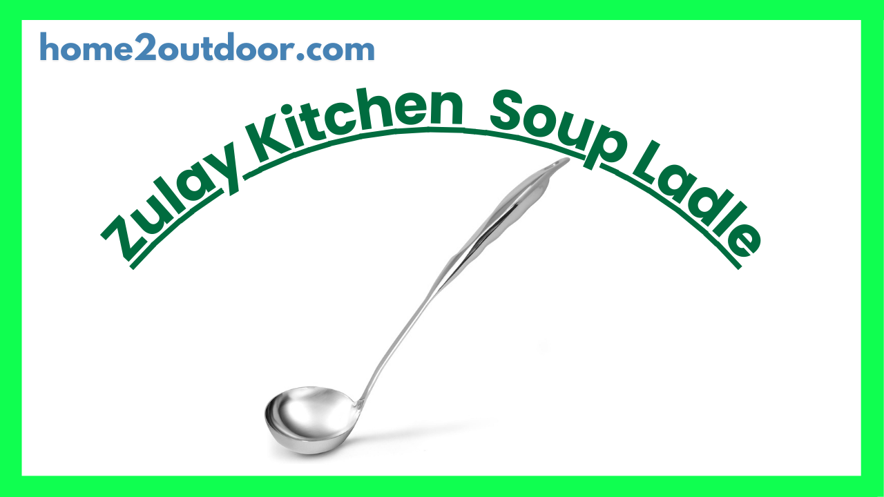You are currently viewing Zulay Kitchen Stainless Steel Soup Ladle