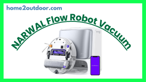 Read more about the article NARWAL Flow Robot Vacuum and Mop Combo