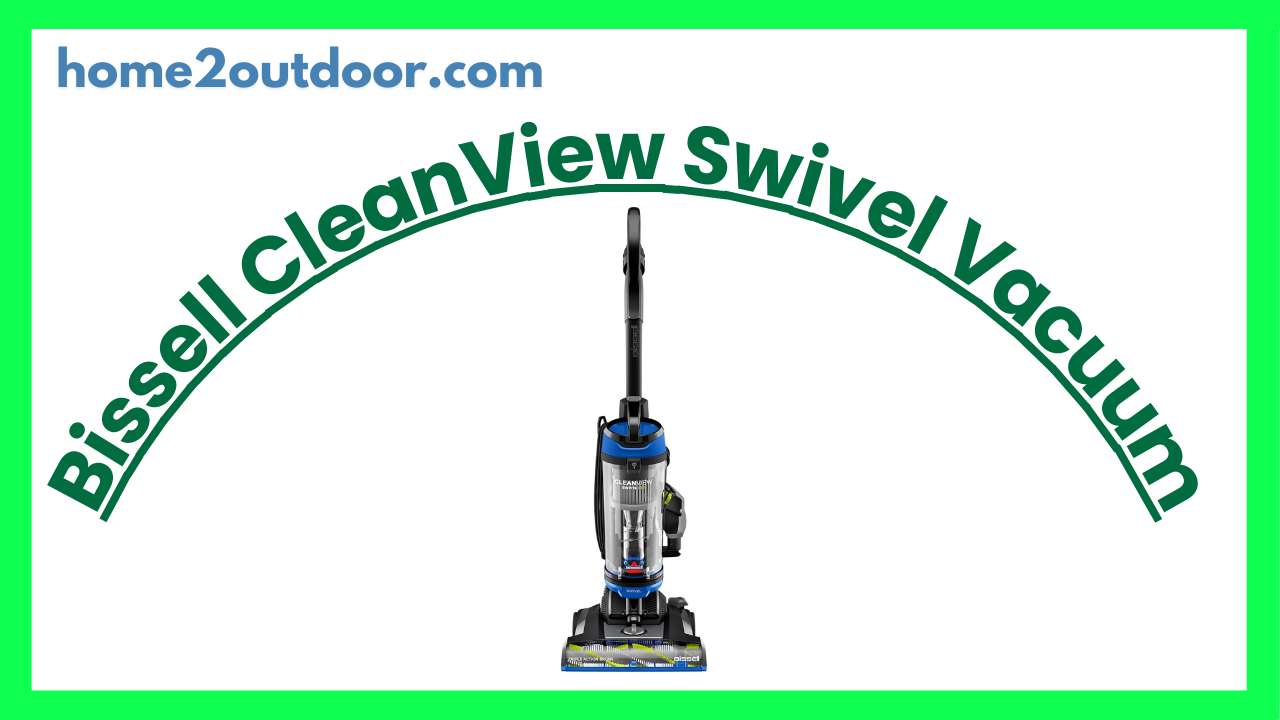 Read more about the article Bissell CleanView Swivel Vacuum