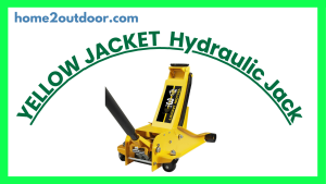 Read more about the article YELLOW JACKET 3 Ton Hydraulic Floor Jack