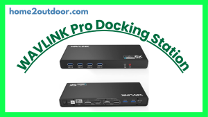 Read more about the article WAVLINK Pro Dual 4K@60Hz Universal Docking Station