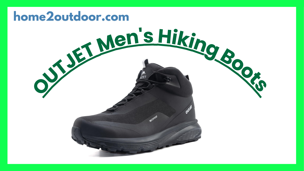 Read more about the article OUTJET Men’s Waterproof Hiking Boots Review