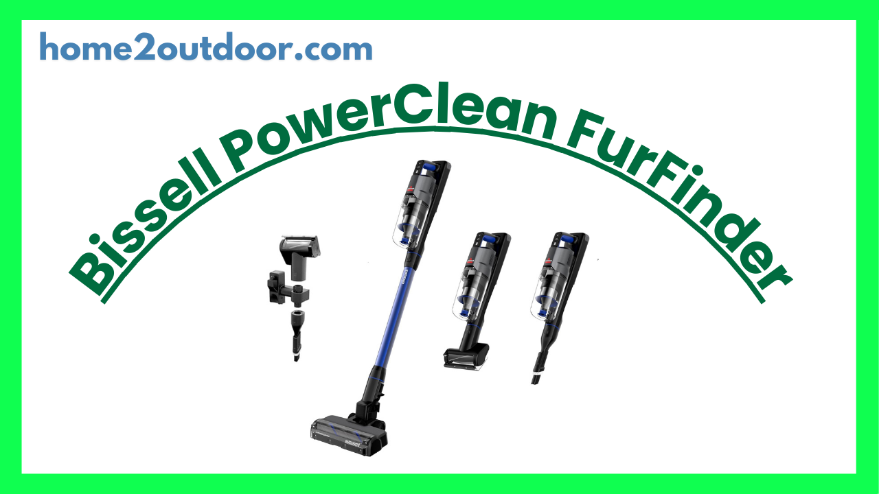 Read more about the article Bissell PowerClean FurFinder 200W Self-Standing Cordless Vacuum