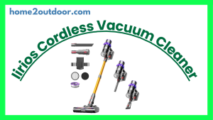 Read more about the article Iirios Cordless Vacuum Cleaner