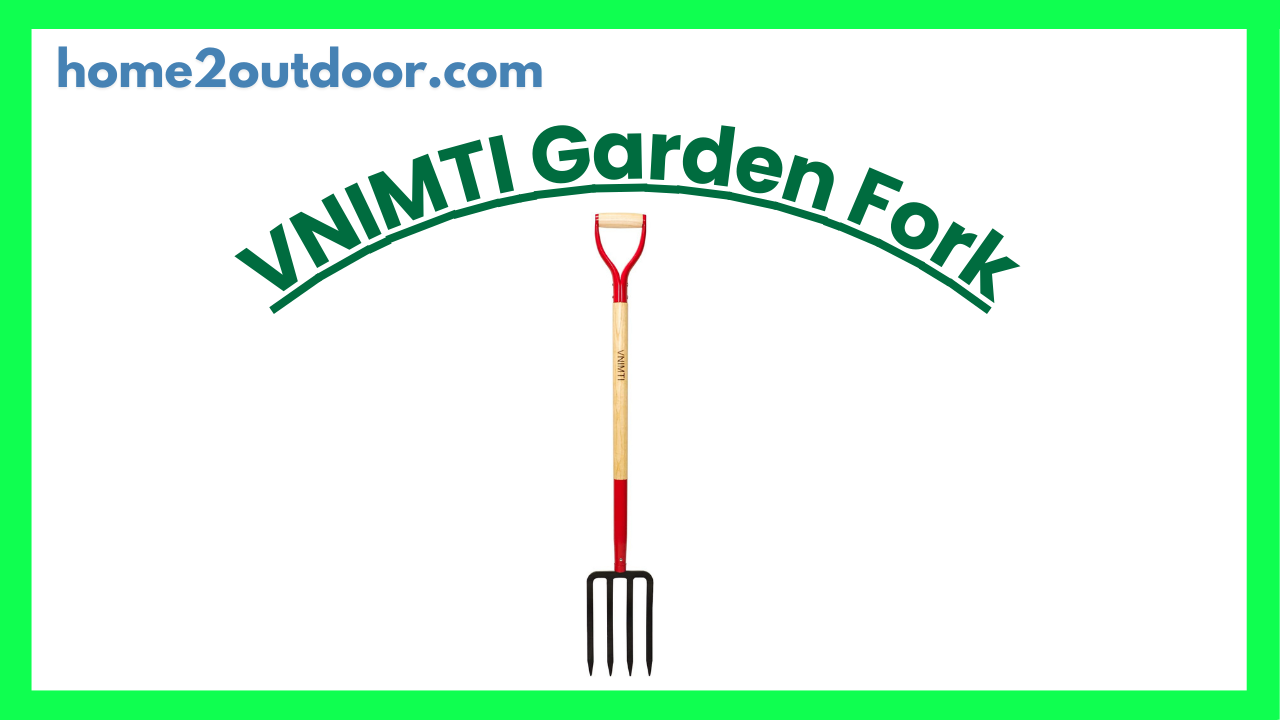 You are currently viewing Best VNIMTI Garden Fork Review
