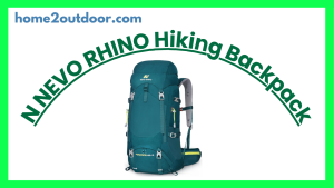 Read more about the article N NEVO RHINO Internal Frame Hiking Backpack