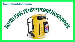 Read more about the article Earth Pak Waterproof Backpack Review
