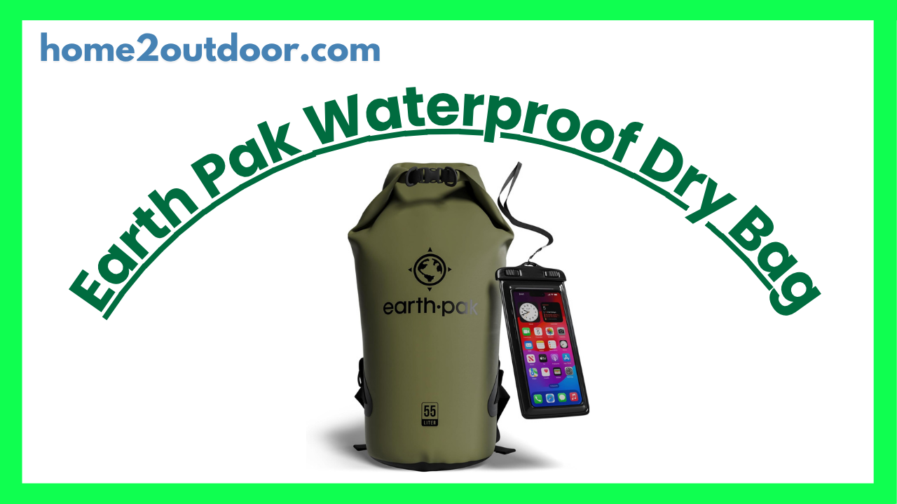 You are currently viewing Earth Pak Waterproof Dry Bag Review