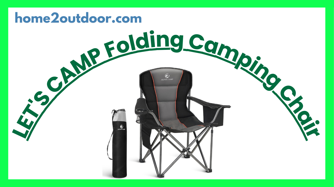 You are currently viewing LET’S CAMP Folding Camping Chair