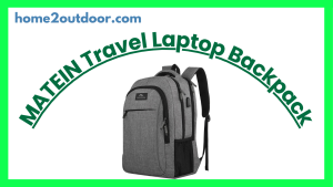 Read more about the article MATEIN Travel Laptop Backpack Review