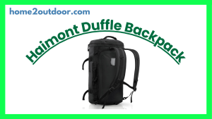 Read more about the article Haimont Duffle Backpack Review