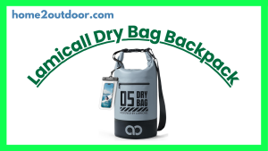 Read more about the article Lamicall Dry Bag Waterproof Backpack Review