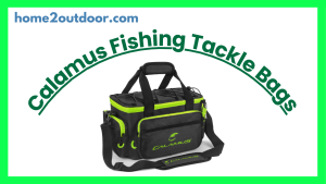 Read more about the article Calamus Fishing Tackle Bags Review